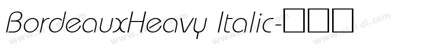 BordeauxHeavy Italic字体转换